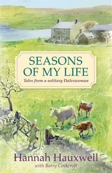 Seasons of My Life, Paperback/Hannah Hauxwell