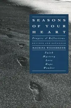Seasons of Your Heart, Paperback/Macrina Wiederkehr