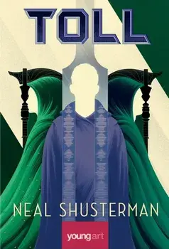 Secera 3. Toll/Neal Shusterman