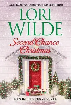Second Chance Christmas, Hardcover/Lori Wilde