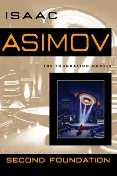 Second Foundation, Paperback/Isaac Asimov