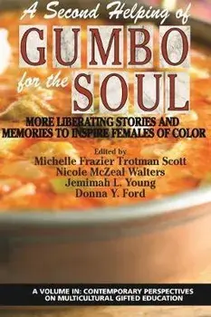 Second Helping of Gumbo for the Soul. More Liberating Stories and Memories to Inspire Females of Color, Paperback/***