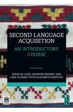 Second Language Acquisition: An Introductory Course - Susan M. Gass