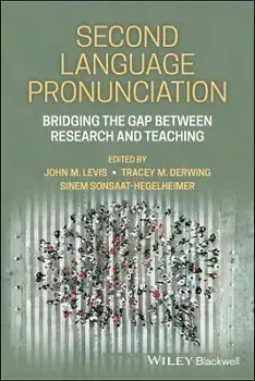 Second Language Pronunciation - Bridging the Gap Between Research and Teaching, Paperback/J Levis