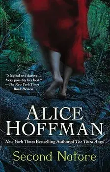 Second Nature: A Thriller, Paperback/Alice Hoffman