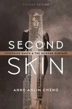 Second Skin. Josephine Baker and the Modern Surface, 2 Revised edition, Hardback/***