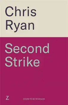 Second Strike. The pulse-pounding 2025 thriller from the no.1 bestselling SAS hero, Hardback/Chris Ryan