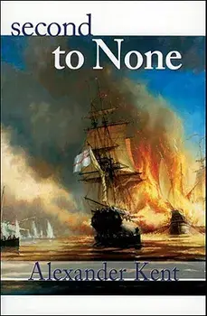 Second to None, Paperback/Alexander Kent