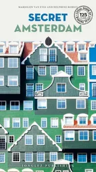 Secret Amsterdam. 3 ed, Paperback/Jonglez