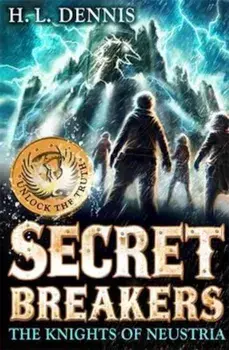 Secret Breakers: The Knights of Neustria, Paperback/H L Dennis