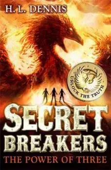 Secret Breakers: The Power of Three, Paperback/H L Dennis