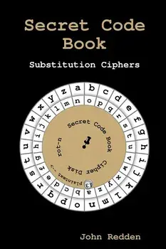 Secret Code Book: Substitution Ciphers, Paperback/John Redden