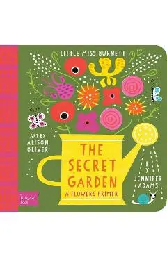 Secret Garden: A Babylit(r) Flowers Primer - Jennifer Adams