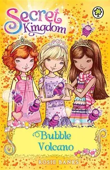 Secret Kingdom 7: Bubble Volcano, Paperback/Rosie Banks
