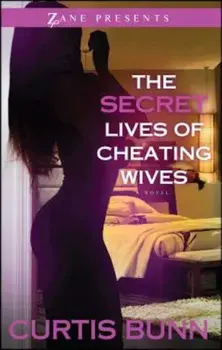 Secret Lives of Cheating Wives, Paperback/Curtis Bunn