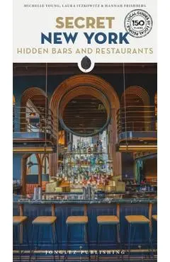 Secret New York - Hidden Bars & Restaurants - Michelle Young