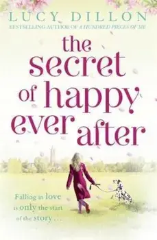 Secret of Happy Ever After, Paperback/Lucy Dillon
