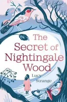 Secret of Nightingale Wood, Paperback/Lucy Strange