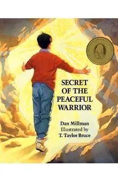Secret of the Peaceful Warrior - Dan Millman