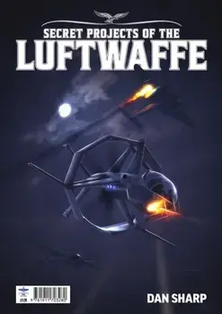 Secret Projects of the Luftwaffe Vol7, Paperback/Dan Sharp