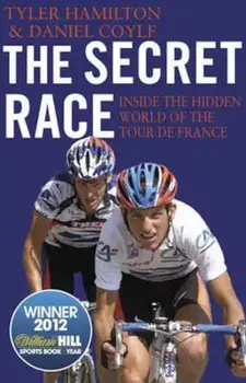 Secret Race, Paperback/Tyler Hamilton