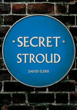 Secret Stroud, Paperback/David Elder