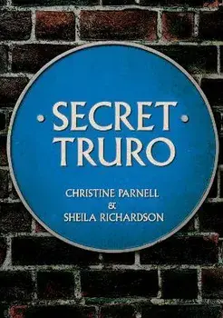 Secret Truro, Paperback/Sheila Richardson