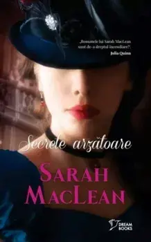 Secrete arzatoare/Sarah MacLean