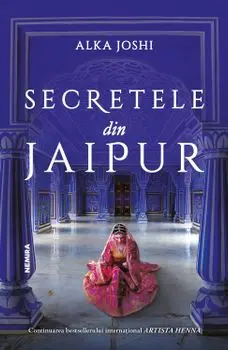 Secretele din Jaipur/Alka Joshi