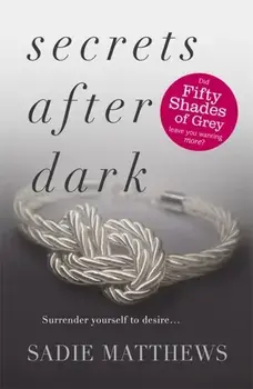 Secrets After Dark (After Dark Book 2). Book Two in the After Dark series, Paperback/Sadie Matthews