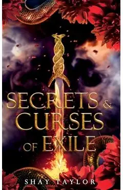 Secrets & Curses of Exile - Shay Taylor