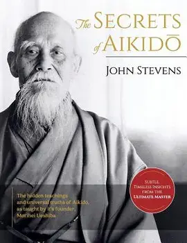 Secrets of Aikido/John Stevens