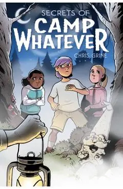 Secrets of Camp Whatever - Chris Grine