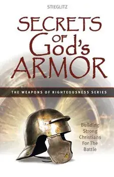 Secrets of God's Armor, Paperback/Gil Stieglitz