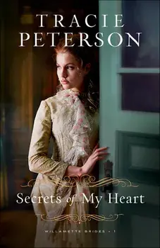 Secrets of My Heart, Paperback/Tracie Peterson
