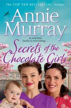 Secrets of the Chocolate Girls, Paperback/Annie Murray