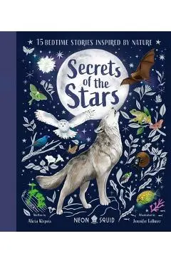 Secrets of the Stars: 15 Bedtime Stories Inspired by Nature - Alicia Klepeis