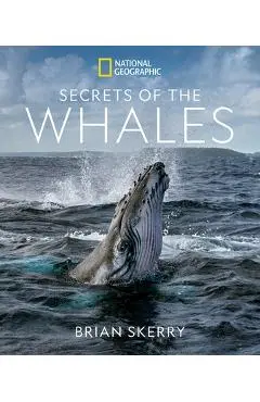 Secrets of the Whales - Brian Skerry