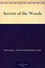 Secrets of the Woods, Paperback/William S. Long
