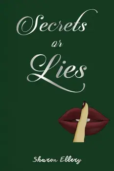 Secrets or Lies, Paperback/Sharon Ellery