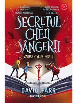 Secretul cheii sangerii. Cartea viselor furate/David Farr