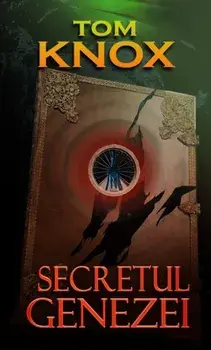 Secretul genezei/Tom Knox