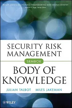 Security Risk Management Body of Knowledge, Hardcover/Julian Talbot