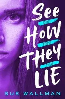 See How They Lie (New Edition). 2 ed, Paperback/Sue Wallman