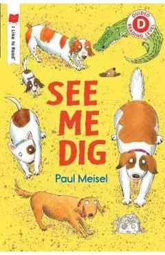 See Me Dig - Paul Meisel