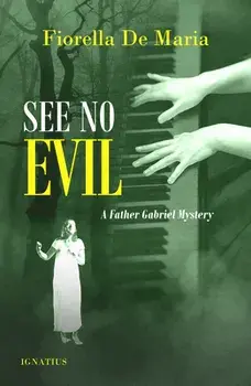 See No Evil: A Father Gabriel Mystery, Paperback/Fiorella De Maria