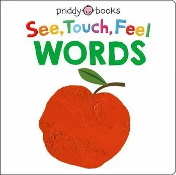 See Touch Feel: Words, Board book/Priddy Books