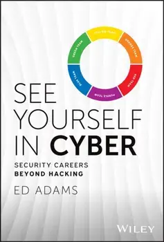 See Yourself in Cyber. Security Careers Beyond Hacking, Hardback/Ed (Security Innovation) Adams