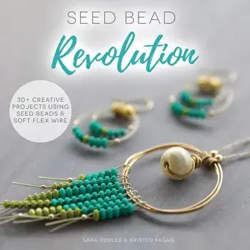 Seed Bead Revolution, Paperback/Kristen Fagan