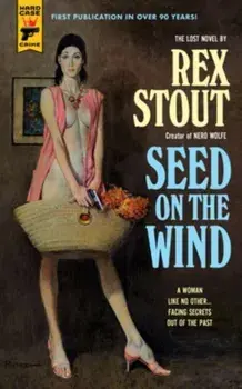 Seed On The Wind, Paperback/Rex Stout